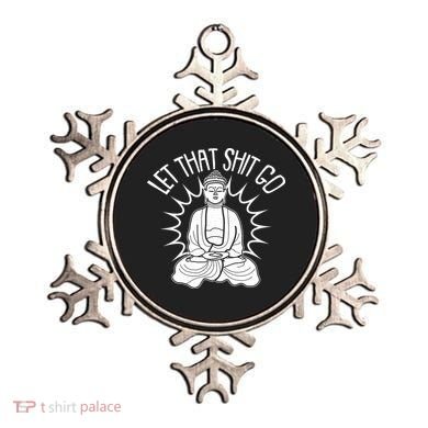 Yoga Buddha Let That Shit Go Ornament