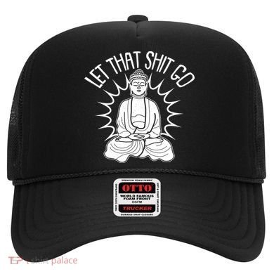 Yoga Buddha Let That Shit Go Hat