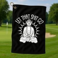 Yoga Buddha Let That Shit Go Golf Towel thumb 1