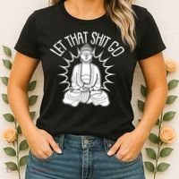 Yoga Buddha Let That Shit Go Women's T-Shirt thumb 2