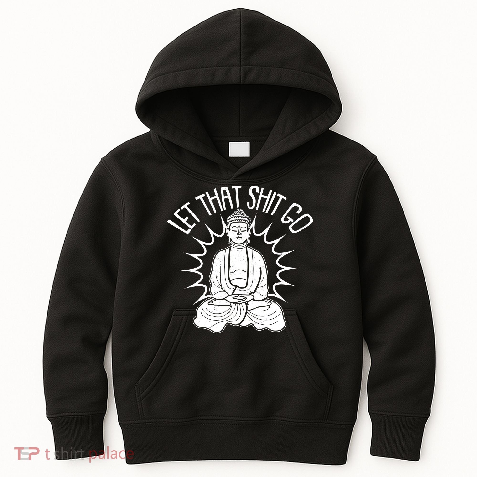 Yoga Buddha Let That Shit Go Kids Hoodie
