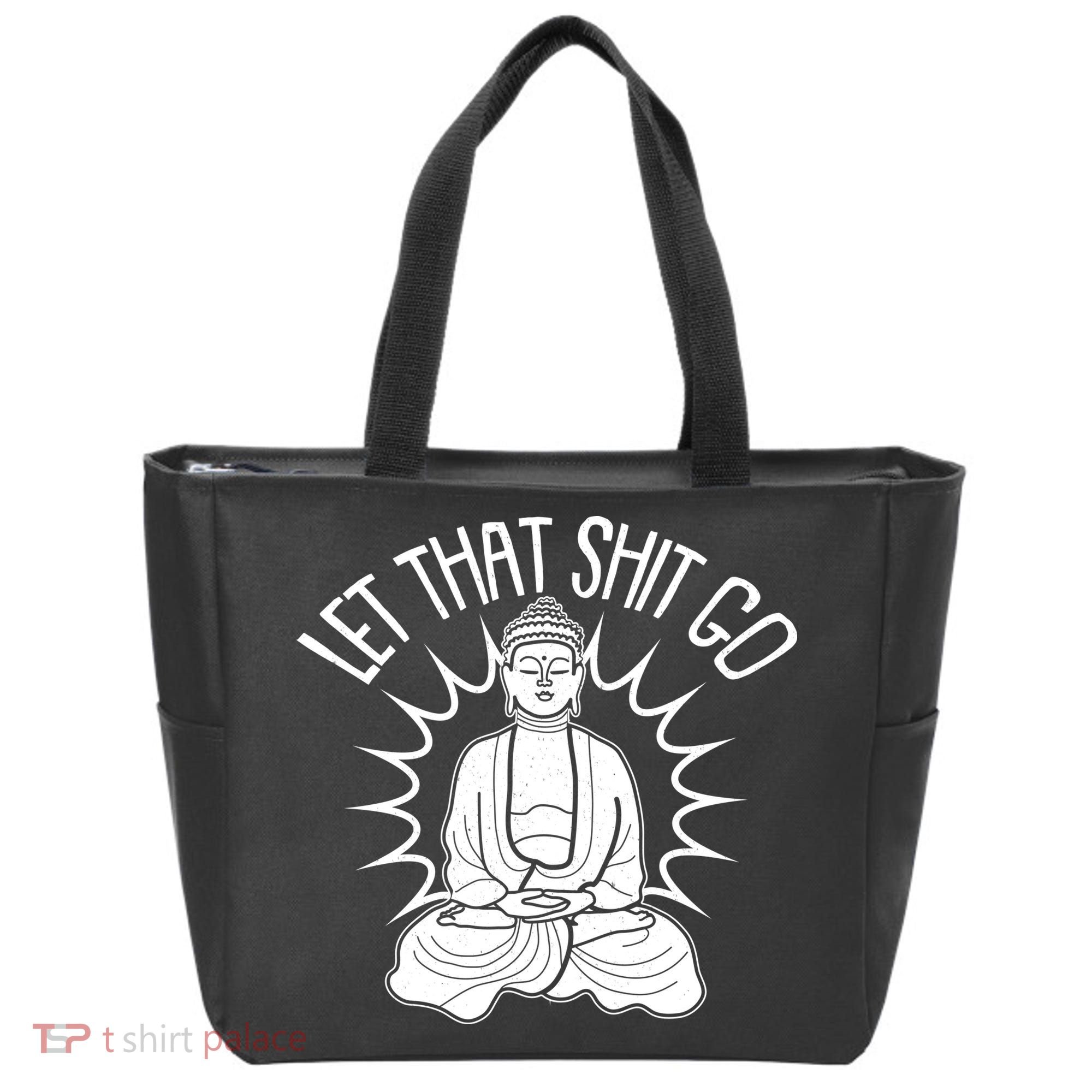 Yoga Buddha Let That Shit Go Tote Bag