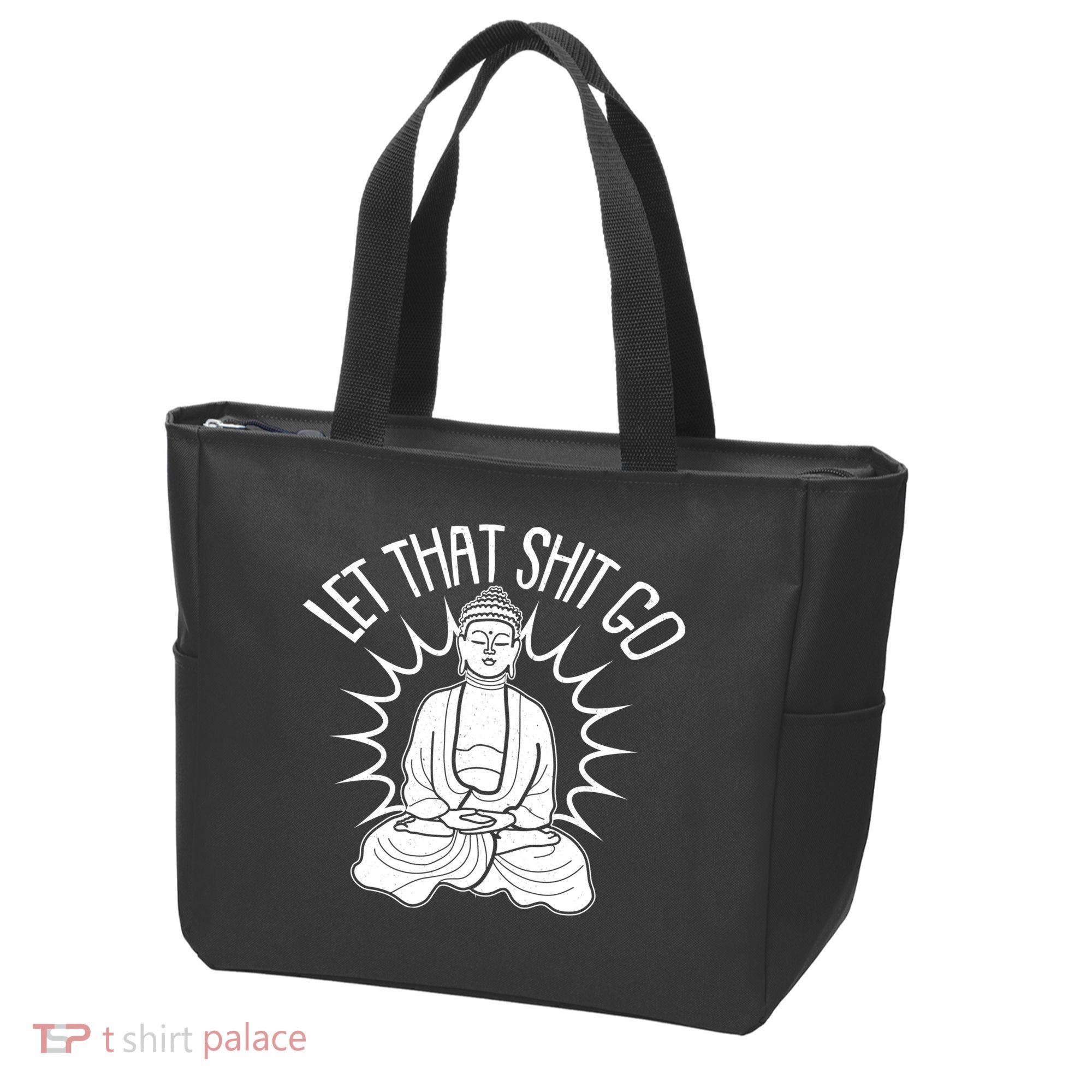 Yoga Buddha Let That Shit Go Tote Bag