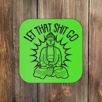 Yoga Buddha Let That Shit Go Coaster thumb 0