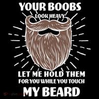 Your Boobs Look Heavy Let Me Hold Them For You While You Touch My Beard Flexfit Unipanel Trucker Cap thumb 2