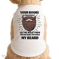 Your Boobs Look Heavy Let Me Hold Them For You While You Touch My Beard Doggie Tank thumb 0