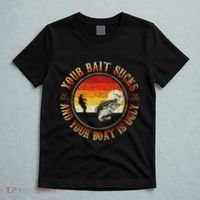 Your Bait Sucks And Your Boat Is Ugly Fishing T-Shirt thumb 5
