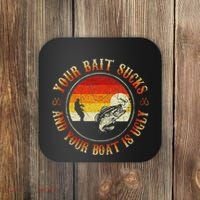 Your Bait Sucks And Your Boat Is Ugly Fishing Coaster thumb 0