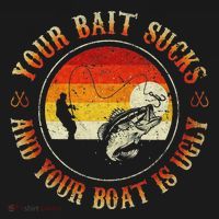 Your Bait Sucks And Your Boat Is Ugly Fishing Women's Hoodie thumb 2