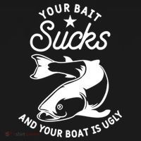 Your Bait Sucks And Your Boat Is Ugly Cool Gift Bucket Hat thumb 4