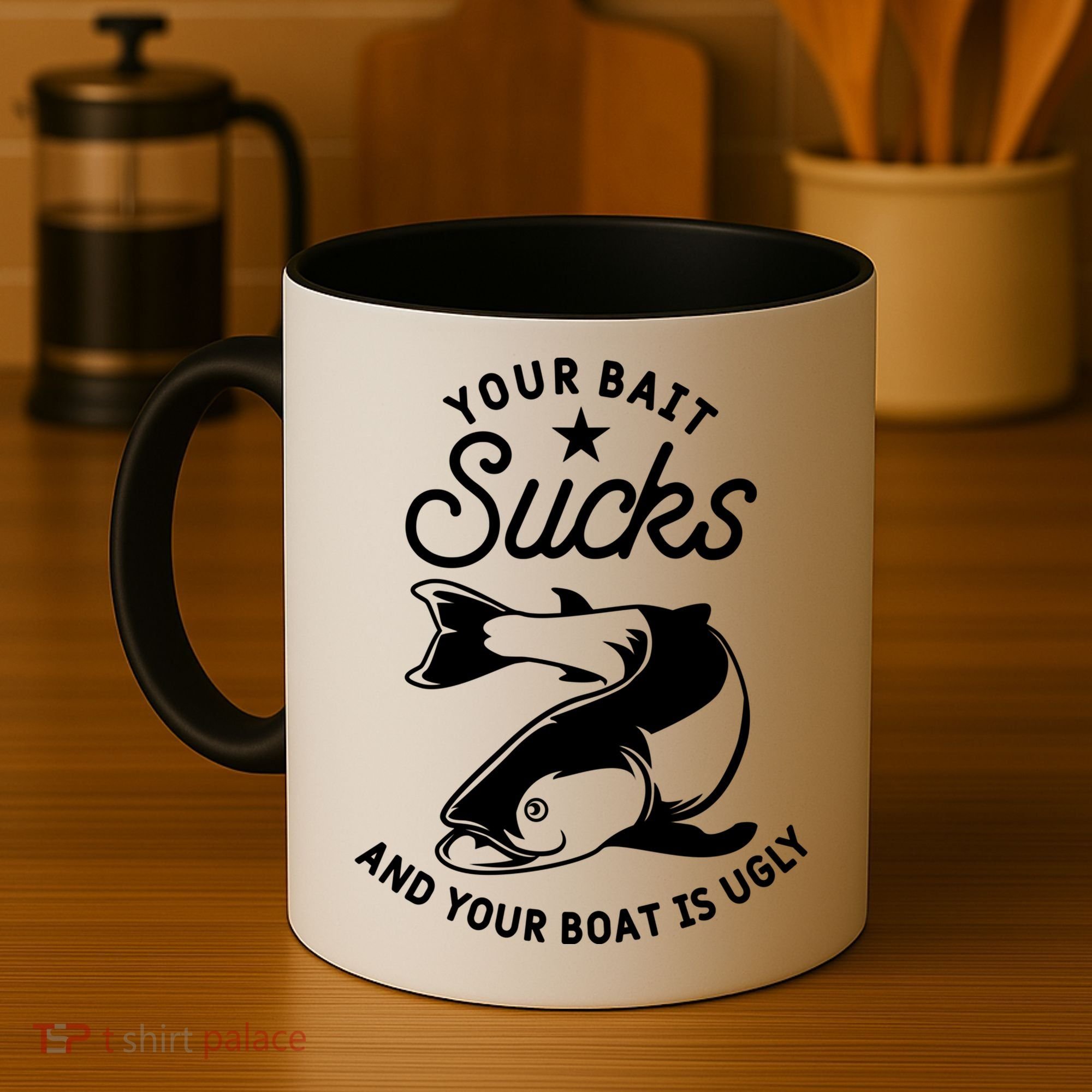 Your Bait Sucks And Your Boat Is Ugly Cool Gift Coffee Mug