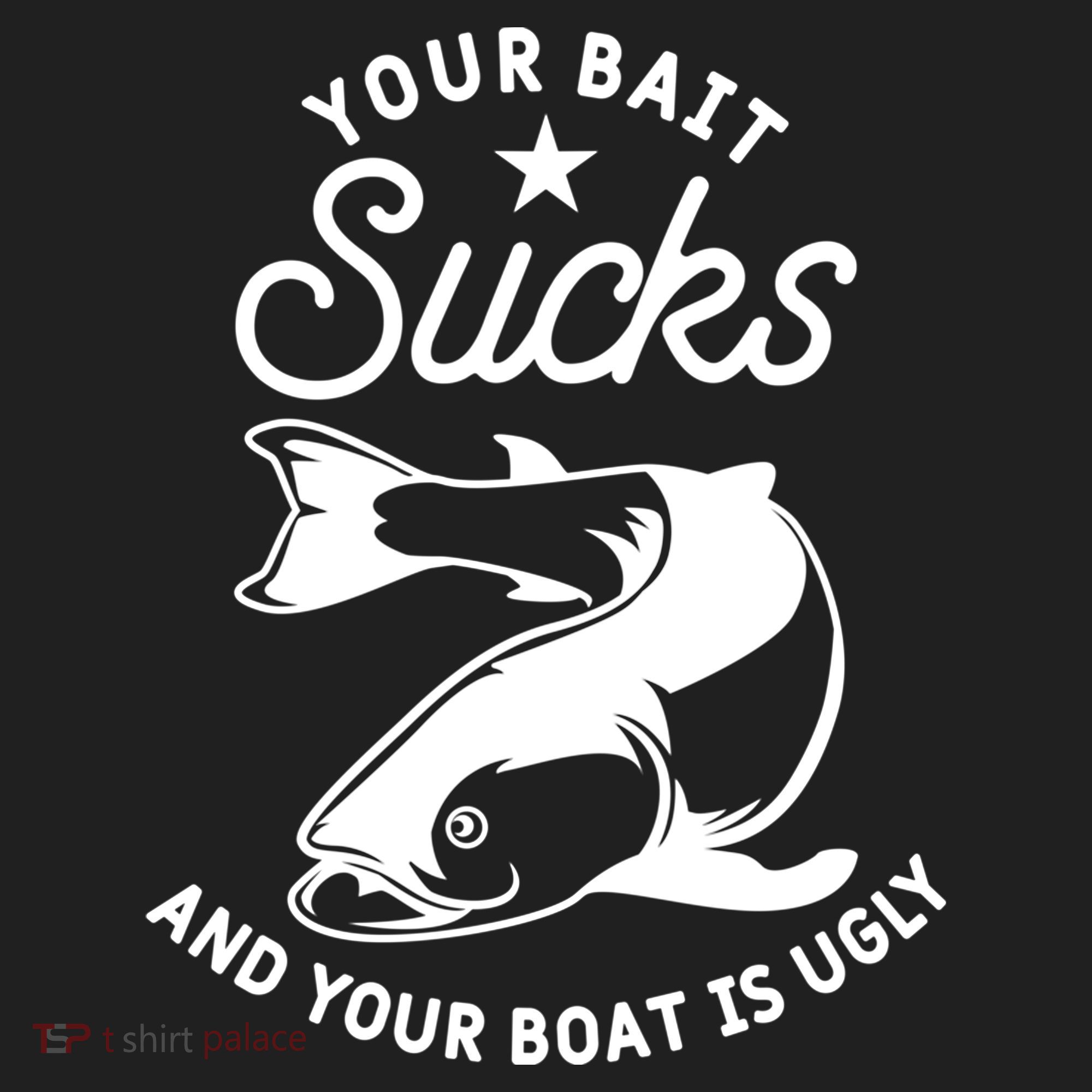 Your Bait Sucks And Your Boat Is Ugly Cool Gift Beanie