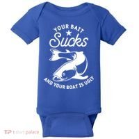 Your Bait Sucks And Your Boat Is Ugly Cool Gift Baby Bodysuit thumb 0