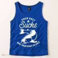 Your Bait Sucks And Your Boat Is Ugly Cool Gift Tank Top thumb 2