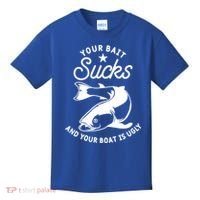 Your Bait Sucks And Your Boat Is Ugly Cool Gift Kids T-Shirt thumb 0