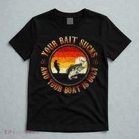 Your Bait Sucks And Your Boat Is Ugly Fishing T-Shirt thumb 5