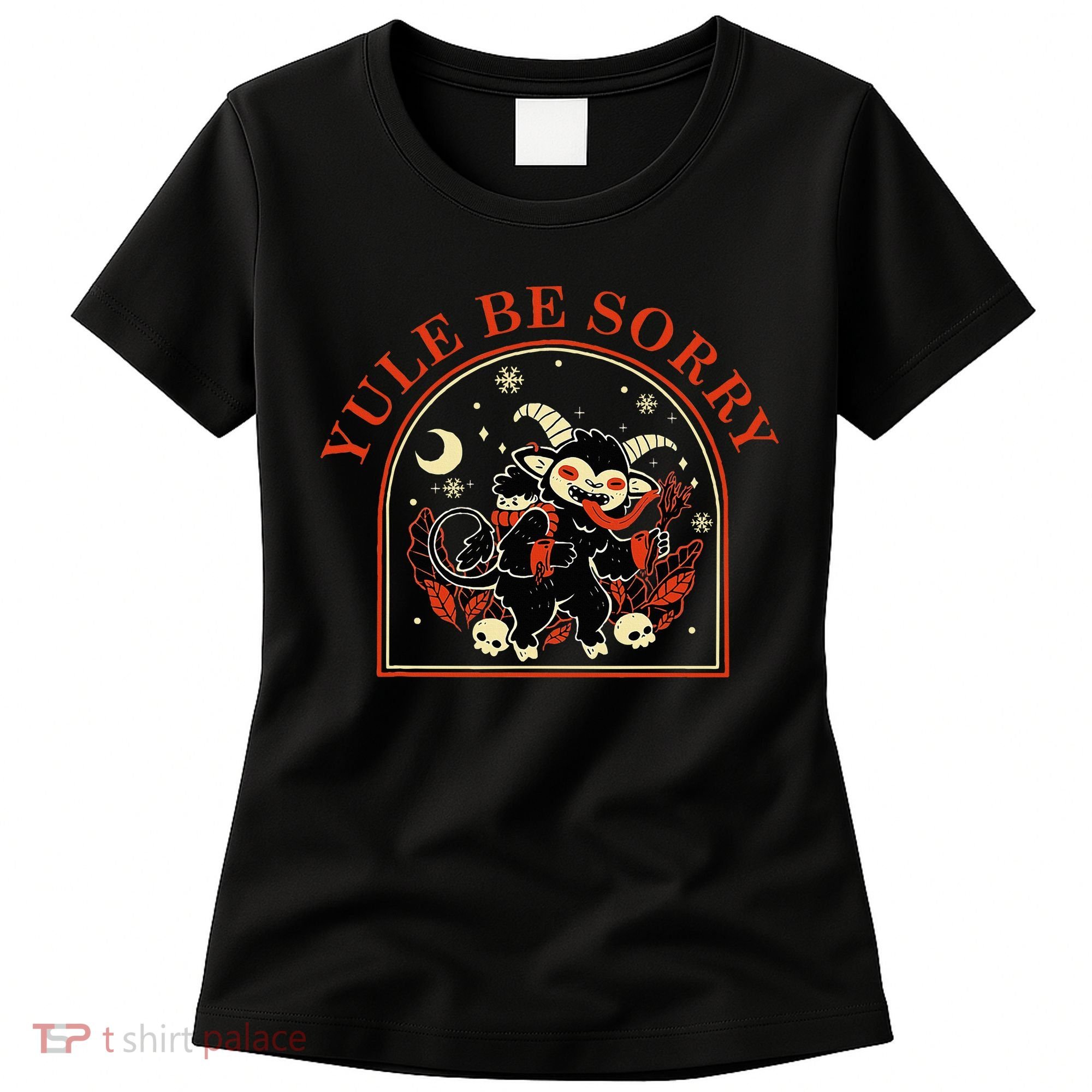 Yule Be Sorry Cute Krampus Dark Christmas Merry Krampus Women's T-Shirt