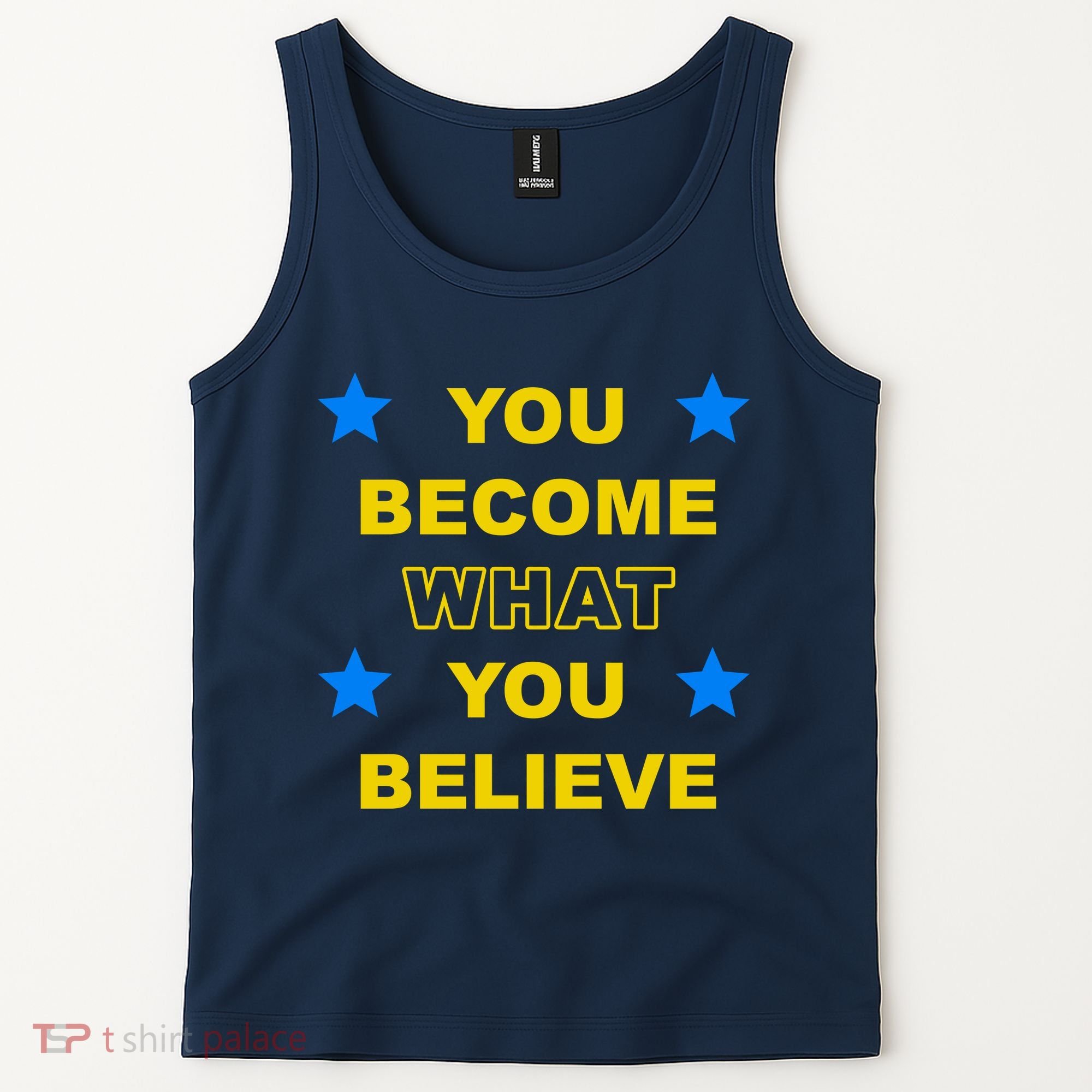You Become What You Believe Tank Top