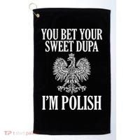 You Bet Your Sweet Dupa Im Polish Pride Eagle Gift Golf Towel thumb 0