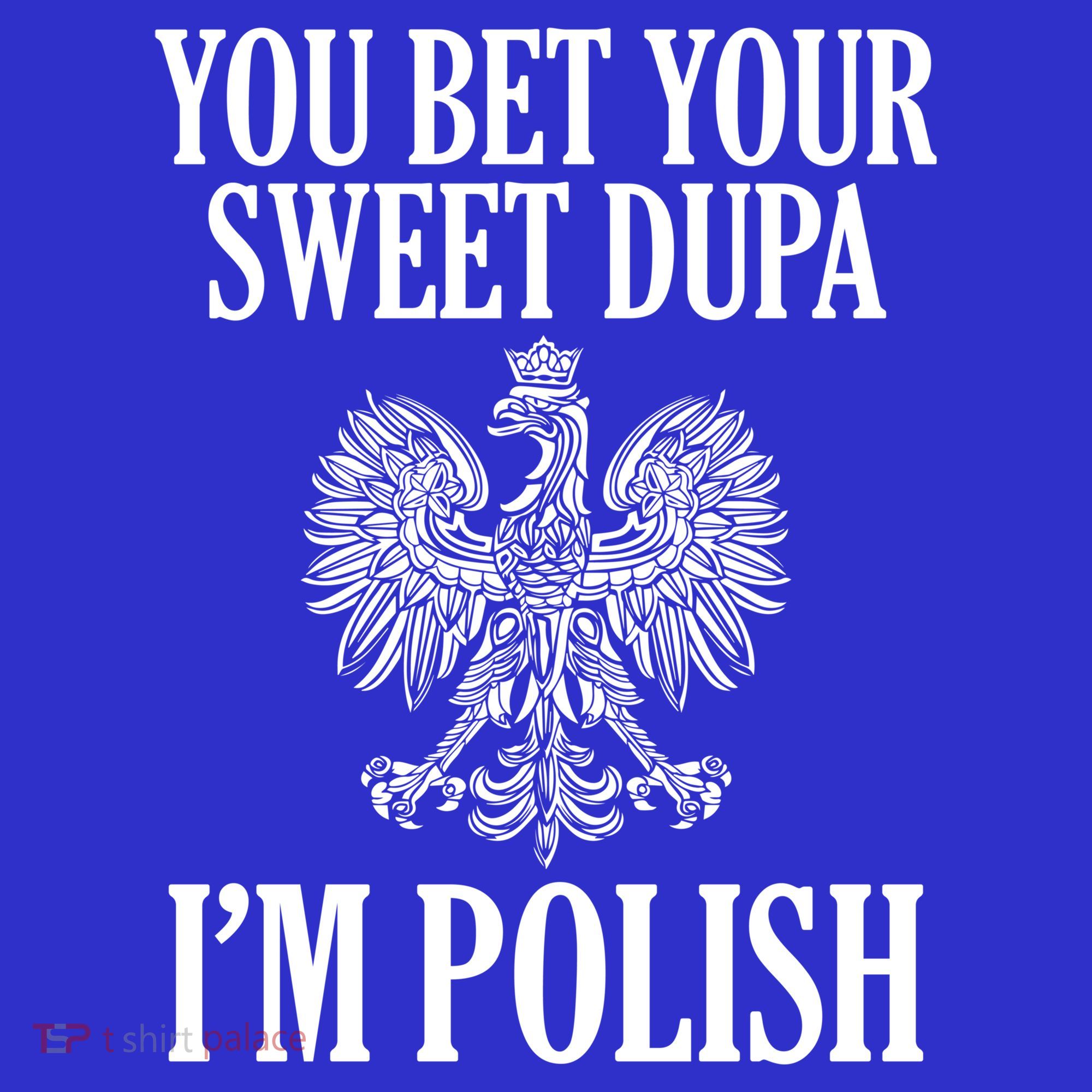 You Bet Your Sweet Dupa Im Polish Pride Eagle Gift Visor
