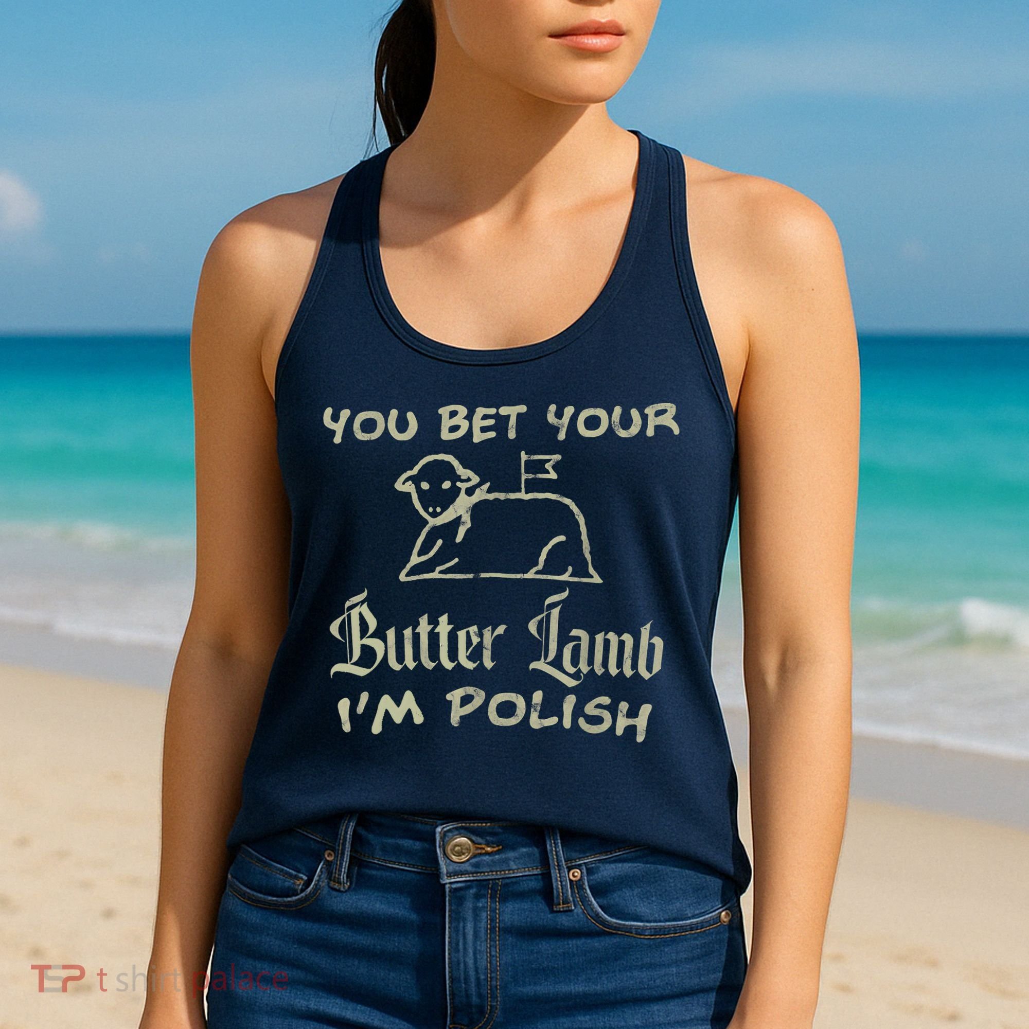 You Bet Your Butter Lamb I'm Polish Animals Women's Tank Top