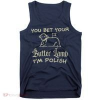 You Bet Your Butter Lamb I'm Polish Animals Tank Top thumb 0