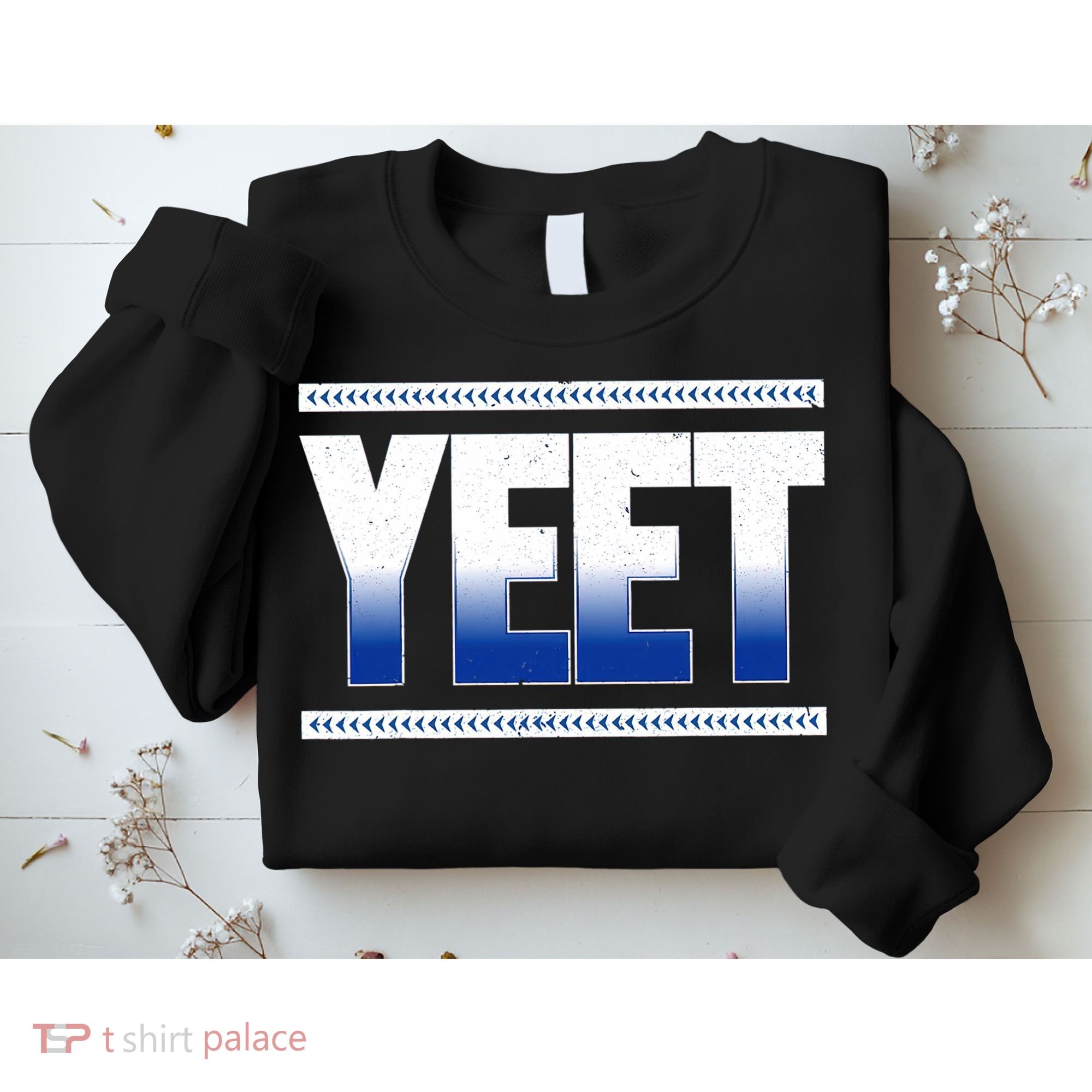 Yeet Blue Sweatshirt