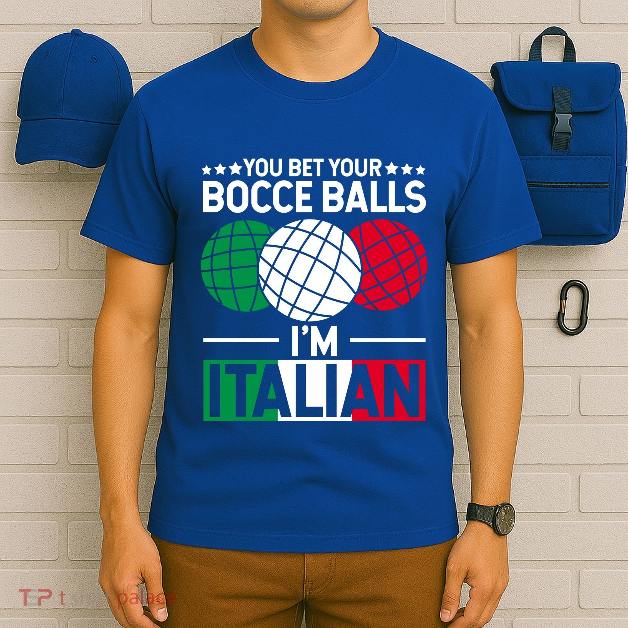 You Bet Your Bocce Balls IM Italian Funny Gift Italian Gift T-Shirt