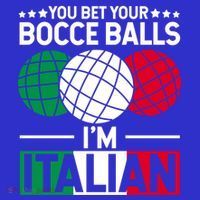 You Bet Your Bocce Balls IM Italian Funny Gift Italian Gift T-Shirt thumb 7