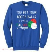 You Bet Your Bocce Balls IM Italian Gift Sweatshirt thumb 0