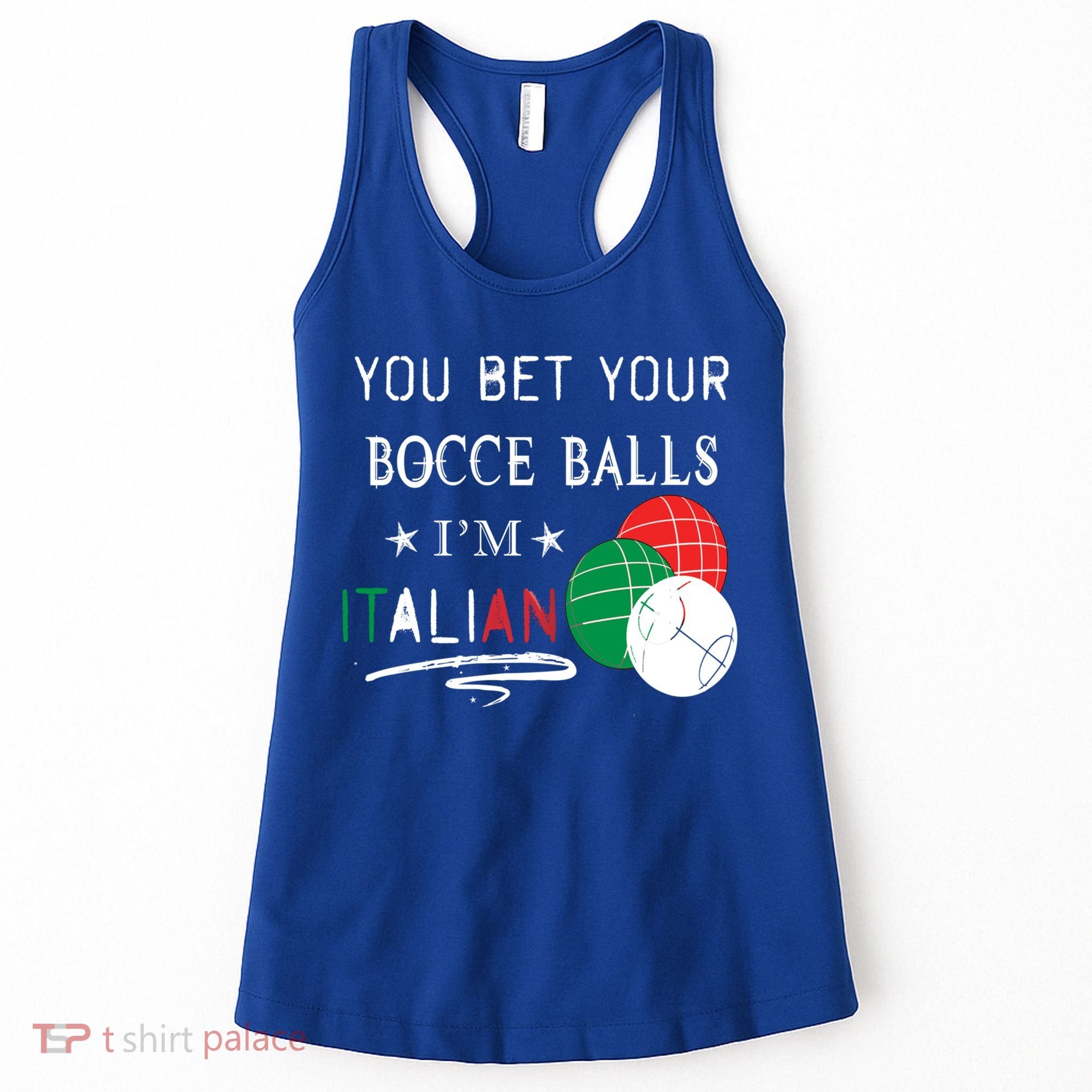You Bet Your Bocce Balls IM Italian Gift Women's Tank Top
