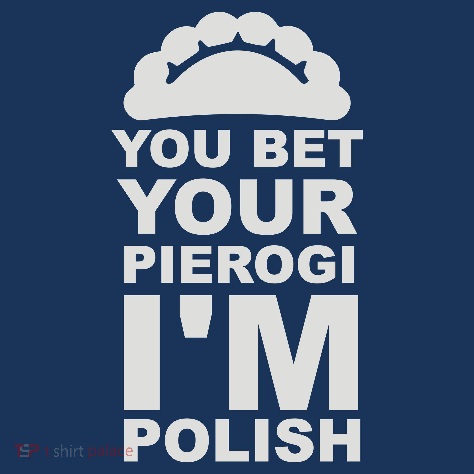 Yout Bet Your Pierogi I'm Polish Apron