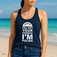 Yout Bet Your Pierogi I'm Polish Women's Tank Top thumb 2