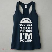 Yout Bet Your Pierogi I'm Polish Women's Tank Top thumb 3