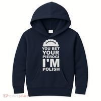 Yout Bet Your Pierogi I'm Polish Kids Hoodie thumb 0