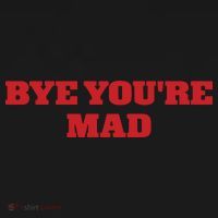 Yeahcolin Bye Youre Mad Toddler Hoodie thumb 2