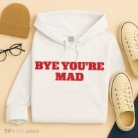 Yeahcolin Bye Youre Mad Hoodie thumb 4