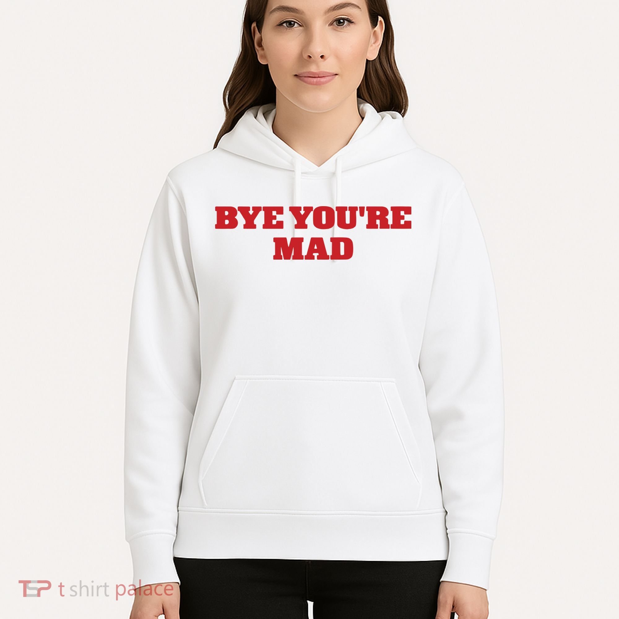 Yeahcolin Bye Youre Mad Hoodie