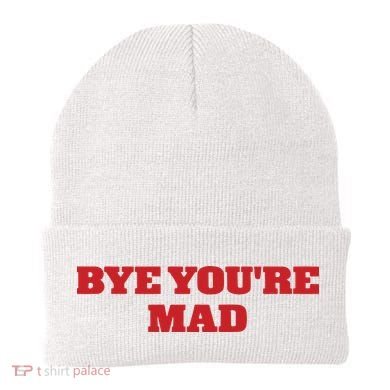Yeahcolin Bye Youre Mad Beanie