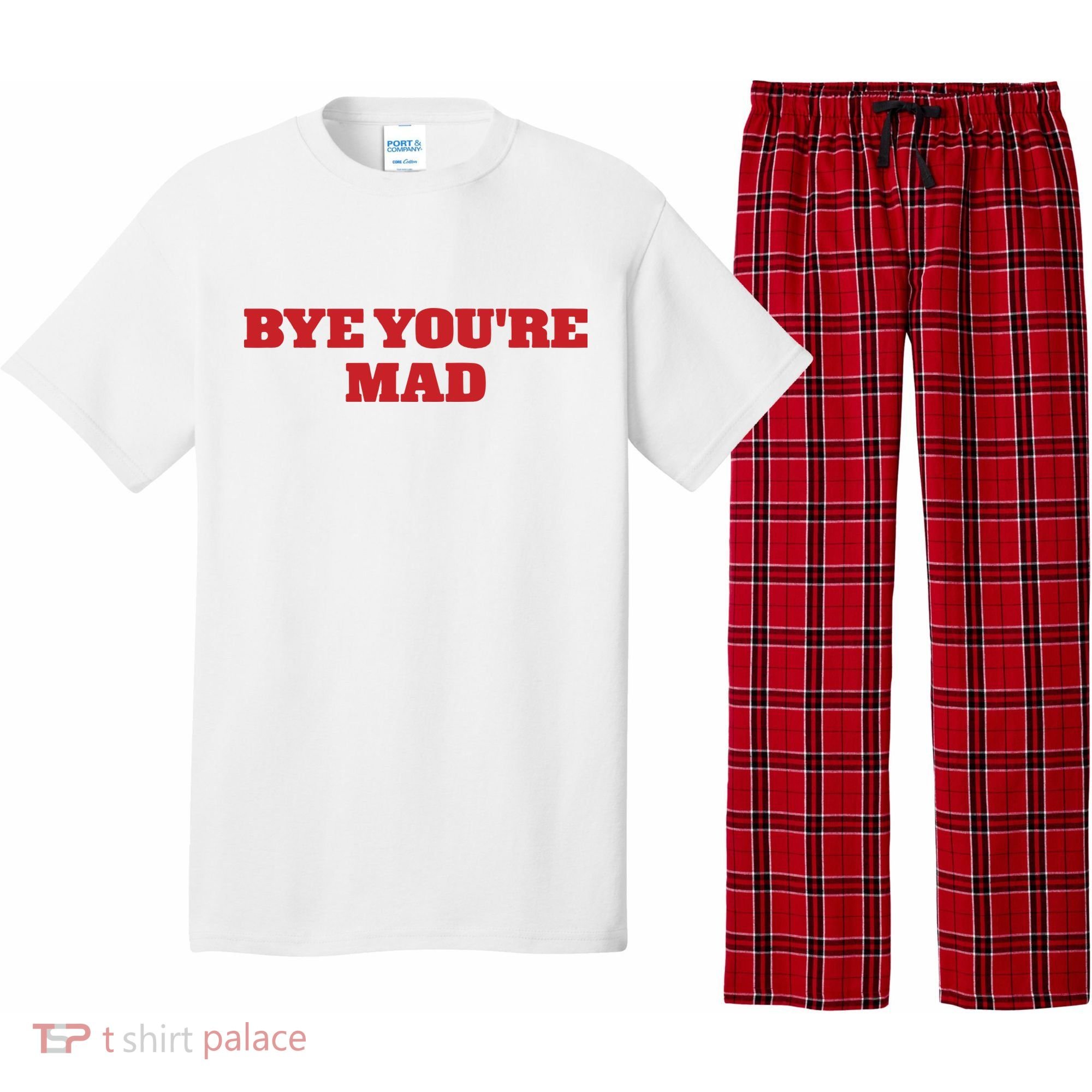 Yeahcolin Bye Youre Mad Pajama Set