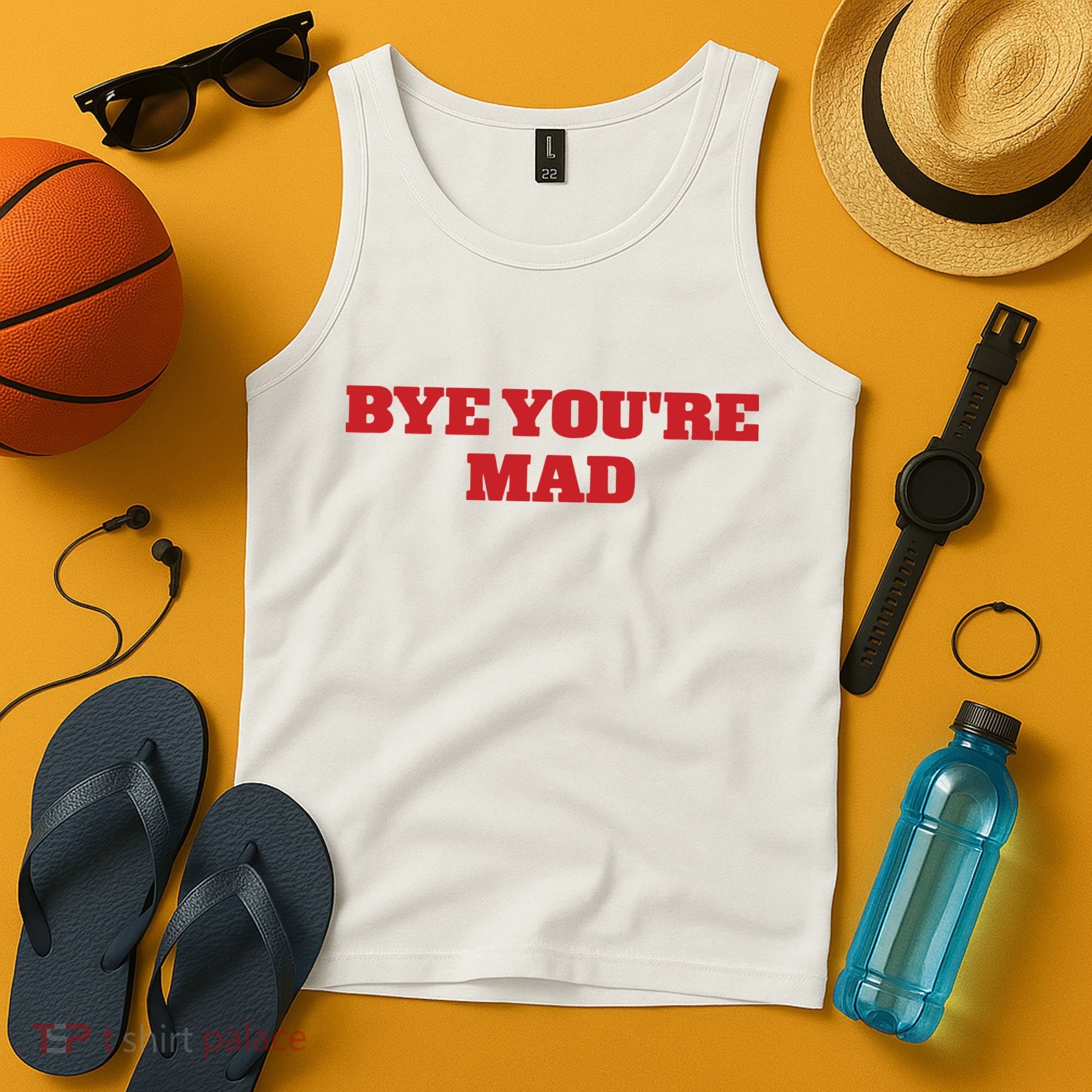 Yeahcolin Bye Youre Mad Tank Top