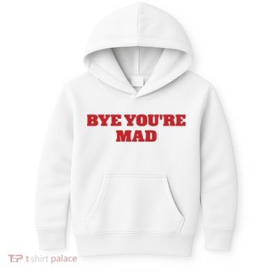 Yeahcolin Bye Youre Mad Kids Hoodie