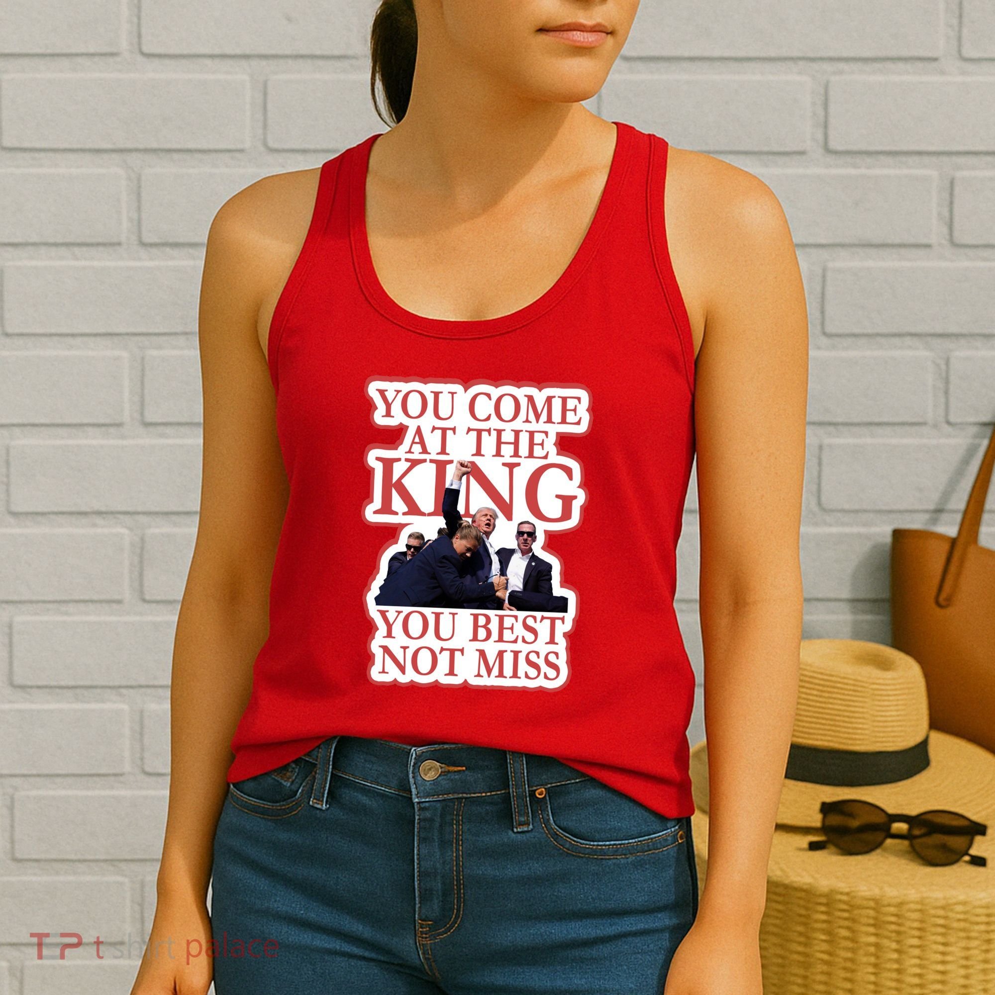 You Come At The King You Best Not Miss Donald Trump Women's Tank Top