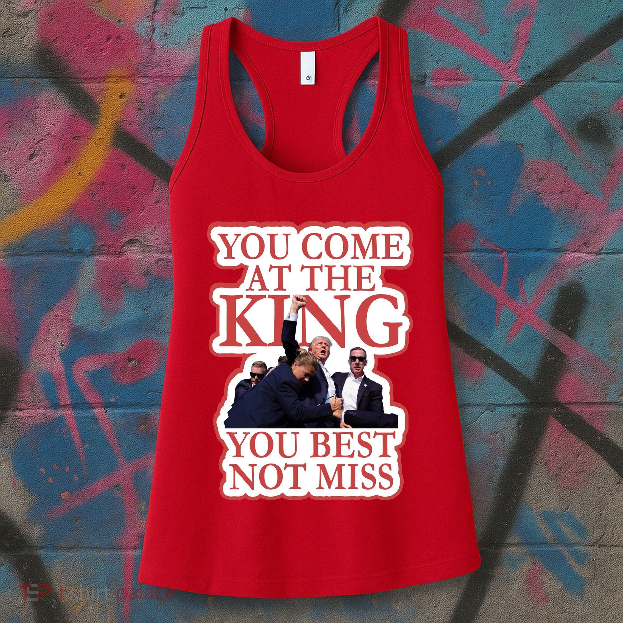 You Come At The King You Best Not Miss Donald Trump Women's Tank Top
