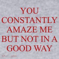 You Constantly Amaze Me But Not In A Good Way Women's Sweatshirt thumb 2