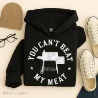 You Can't Beat My Meat BBQ Grilling Chef Funny Grill Hoodie thumb 4