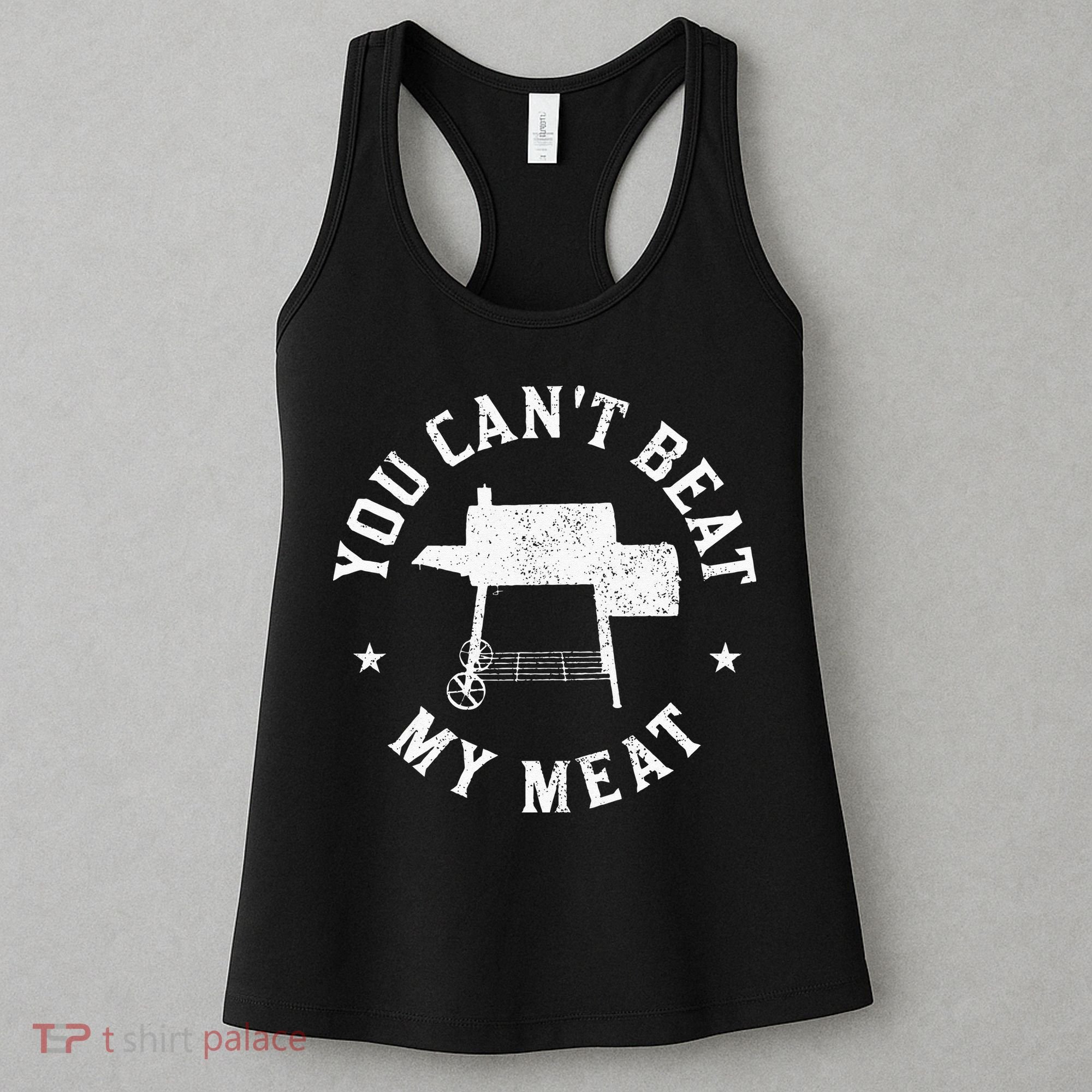 You Can't Beat My Meat BBQ Grilling Chef Funny Grill Women's Tank Top