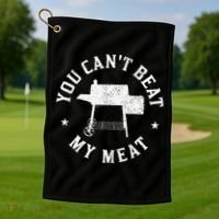 You Can't Beat My Meat BBQ Grilling Chef Funny Grill Golf Towel thumb 1