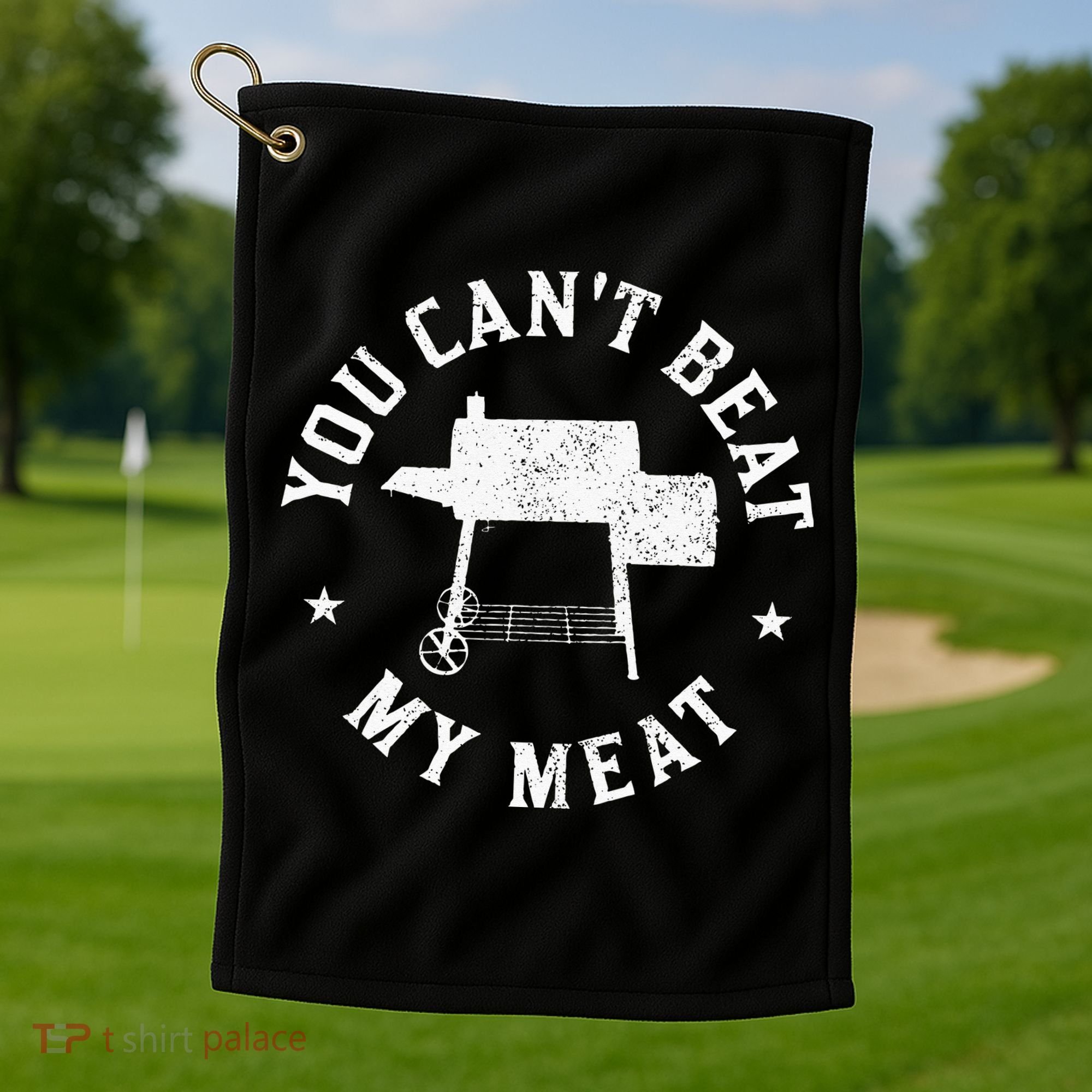 You Can't Beat My Meat BBQ Grilling Chef Funny Grill Golf Towel