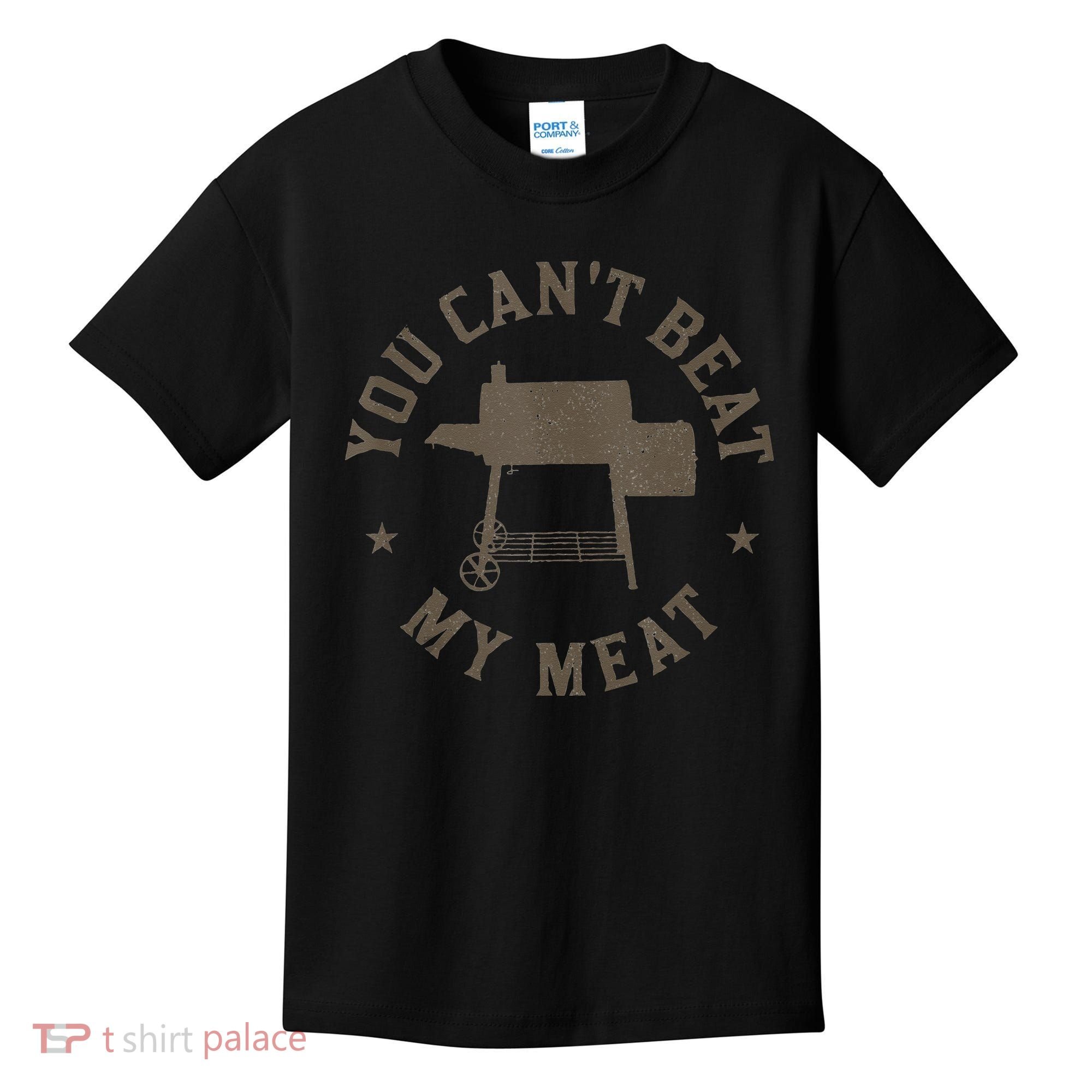 You Cant Beat My Meat BBQ Grilling Chef Funny Grill Kids T-Shirt